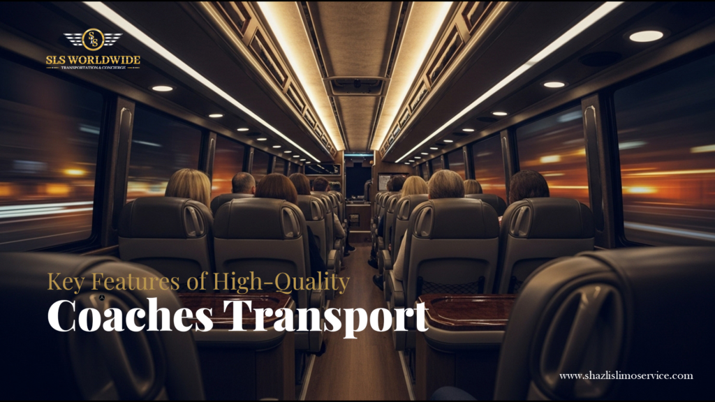  Key Features of High-Quality Coaches Transport
